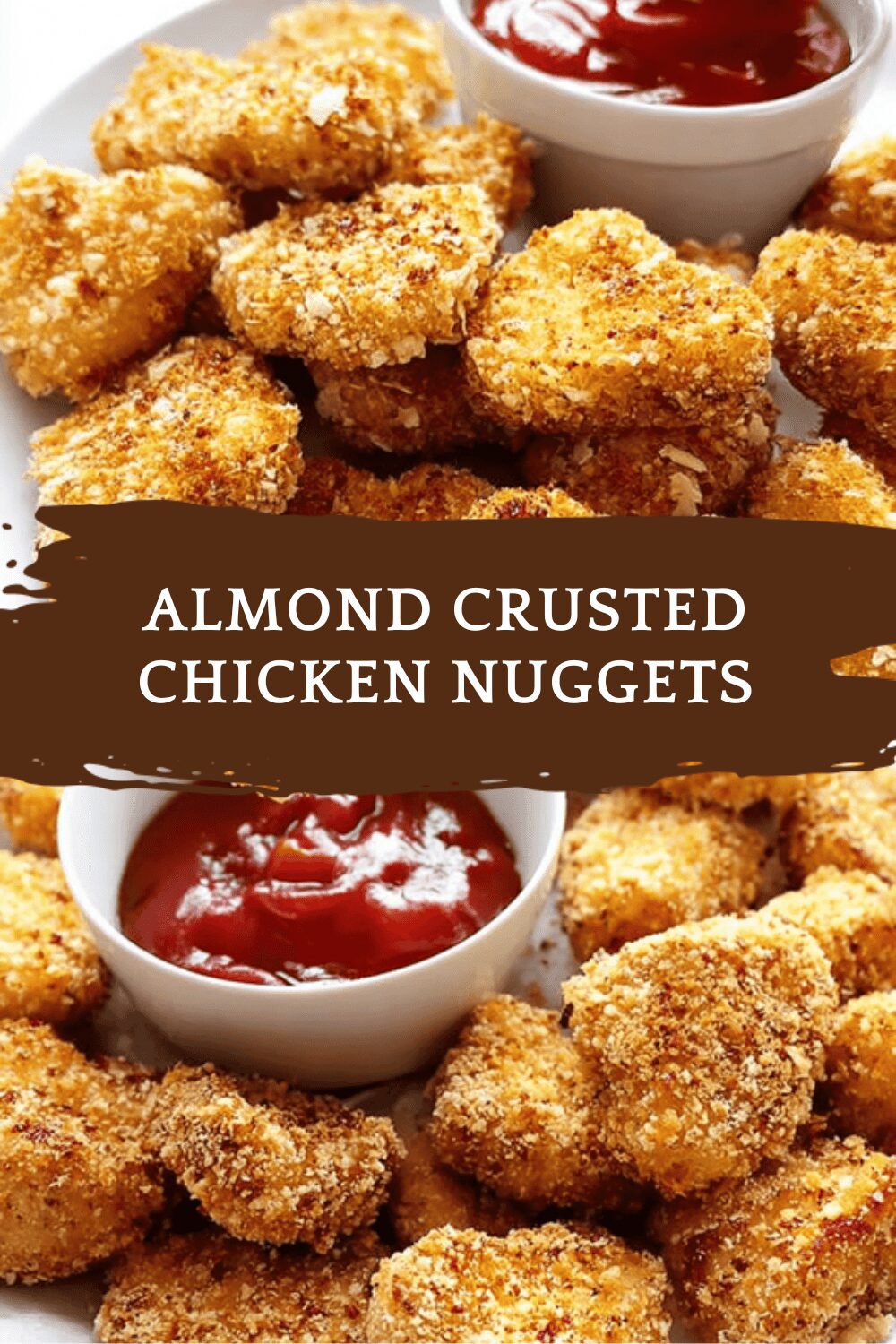 Almond Crusted Chicken Nuggets