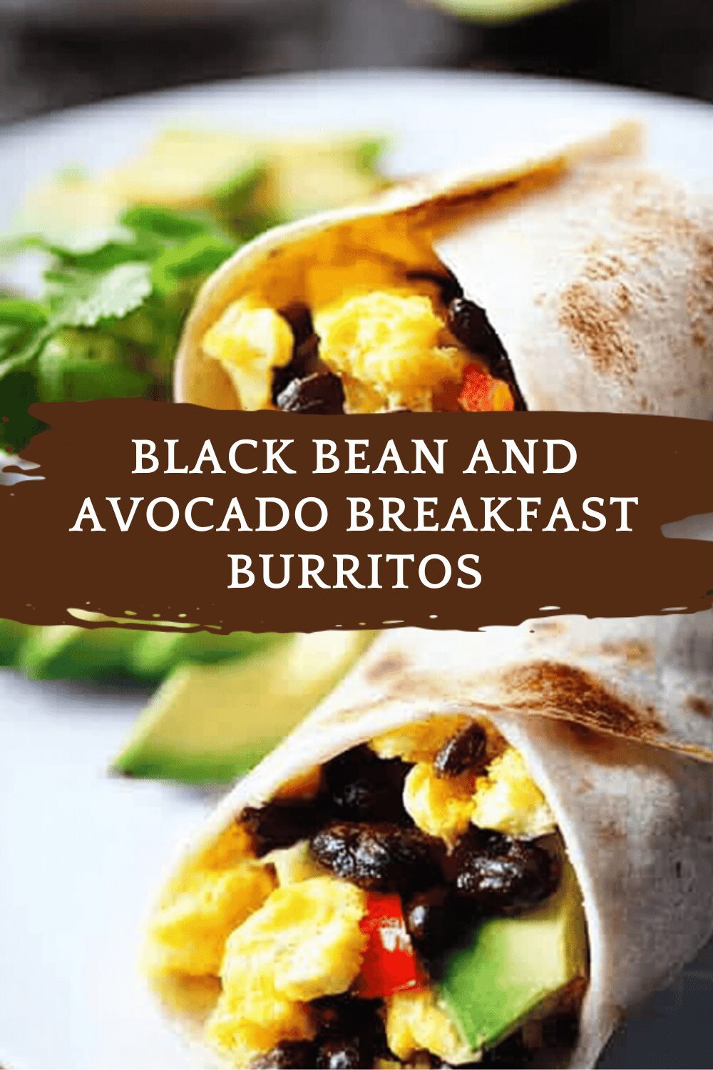 Black Bean And Avocado Breakfast Burritos