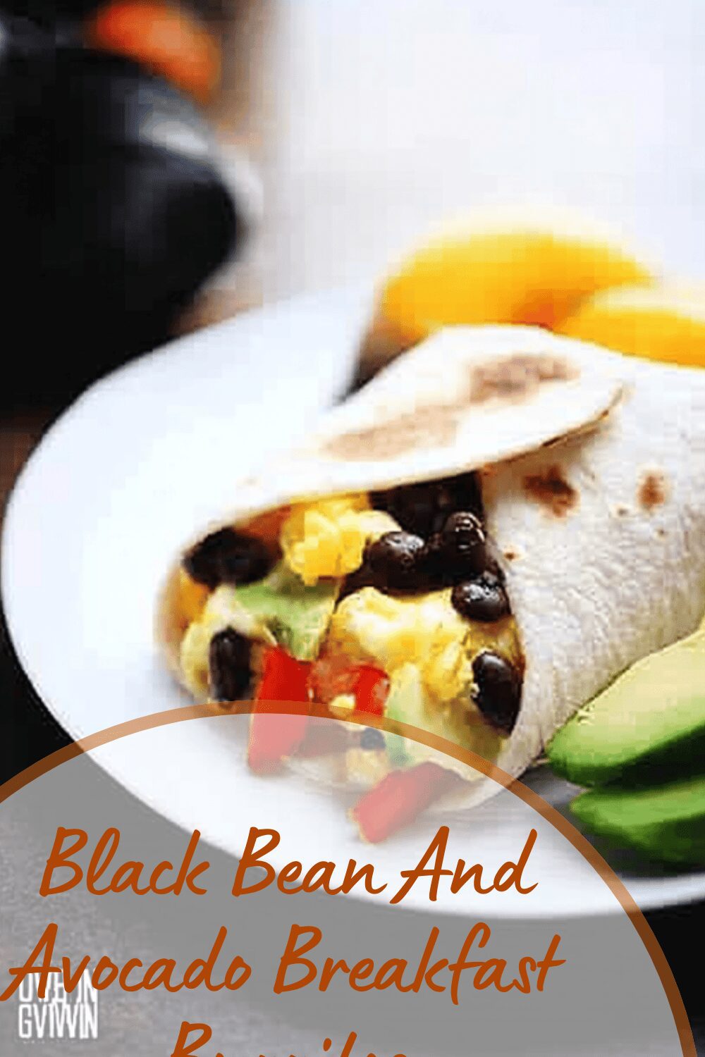 Black Bean And Avocado Breakfast Burritos