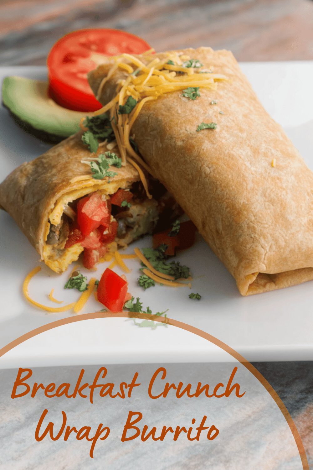 Breakfast Crunch Wrap Burrito