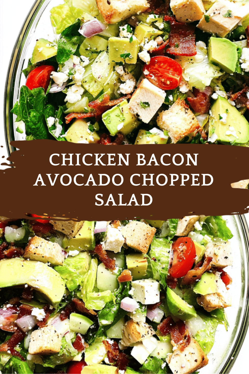 Chicken Bacon Avocado Chopped Salad