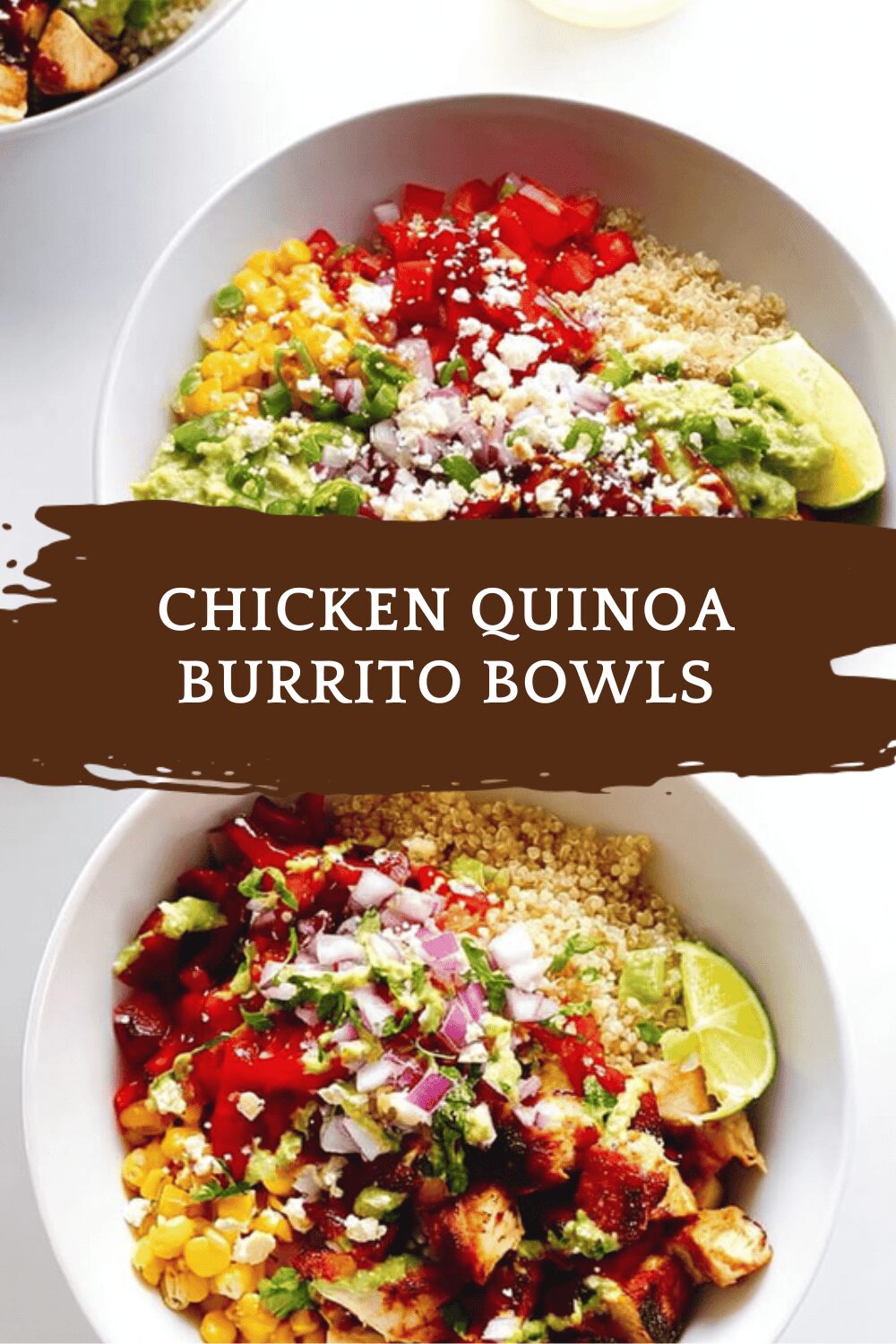 Chicken Quinoa Burrito Bowls