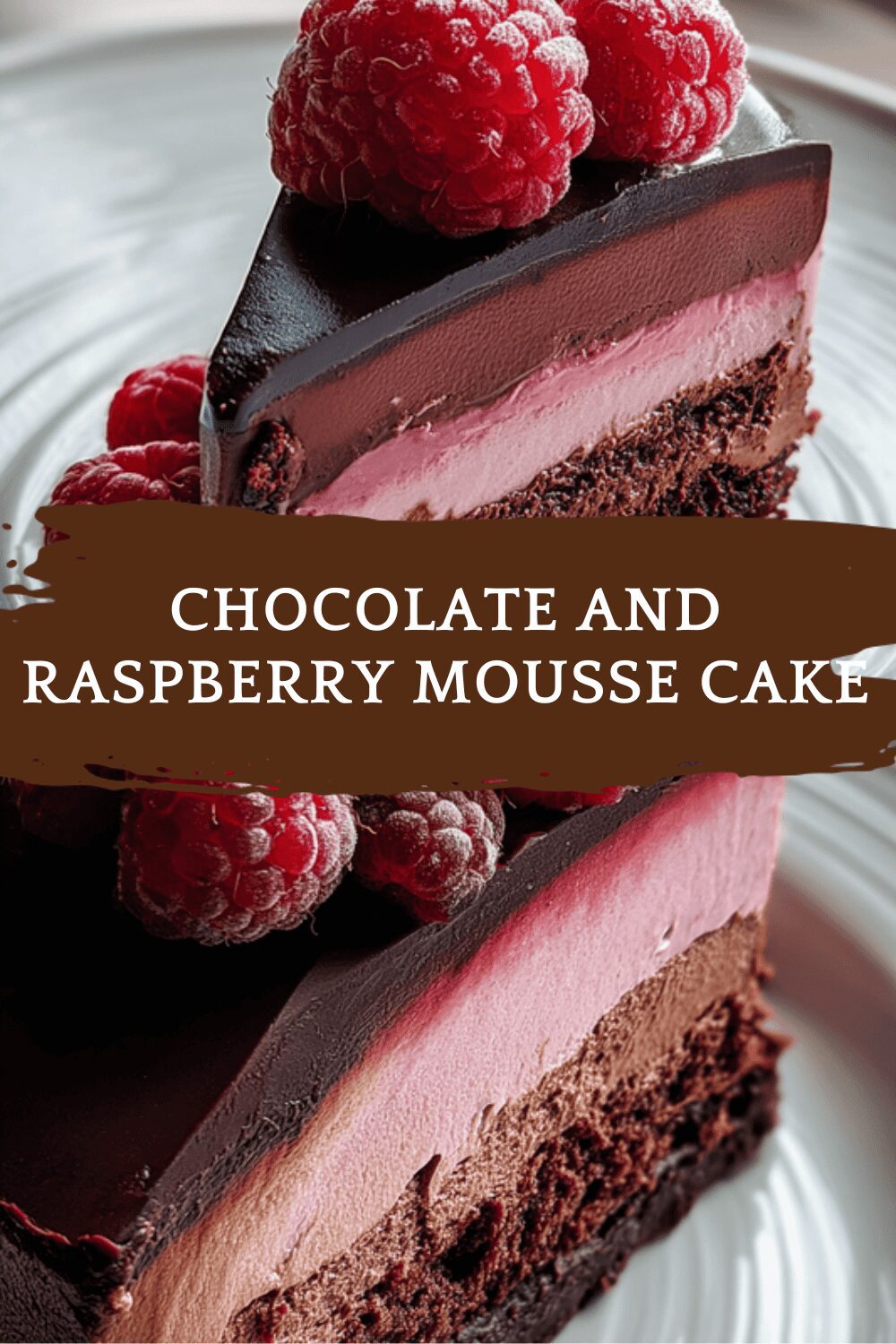 Chocolate And Raspberry Mousse Cake