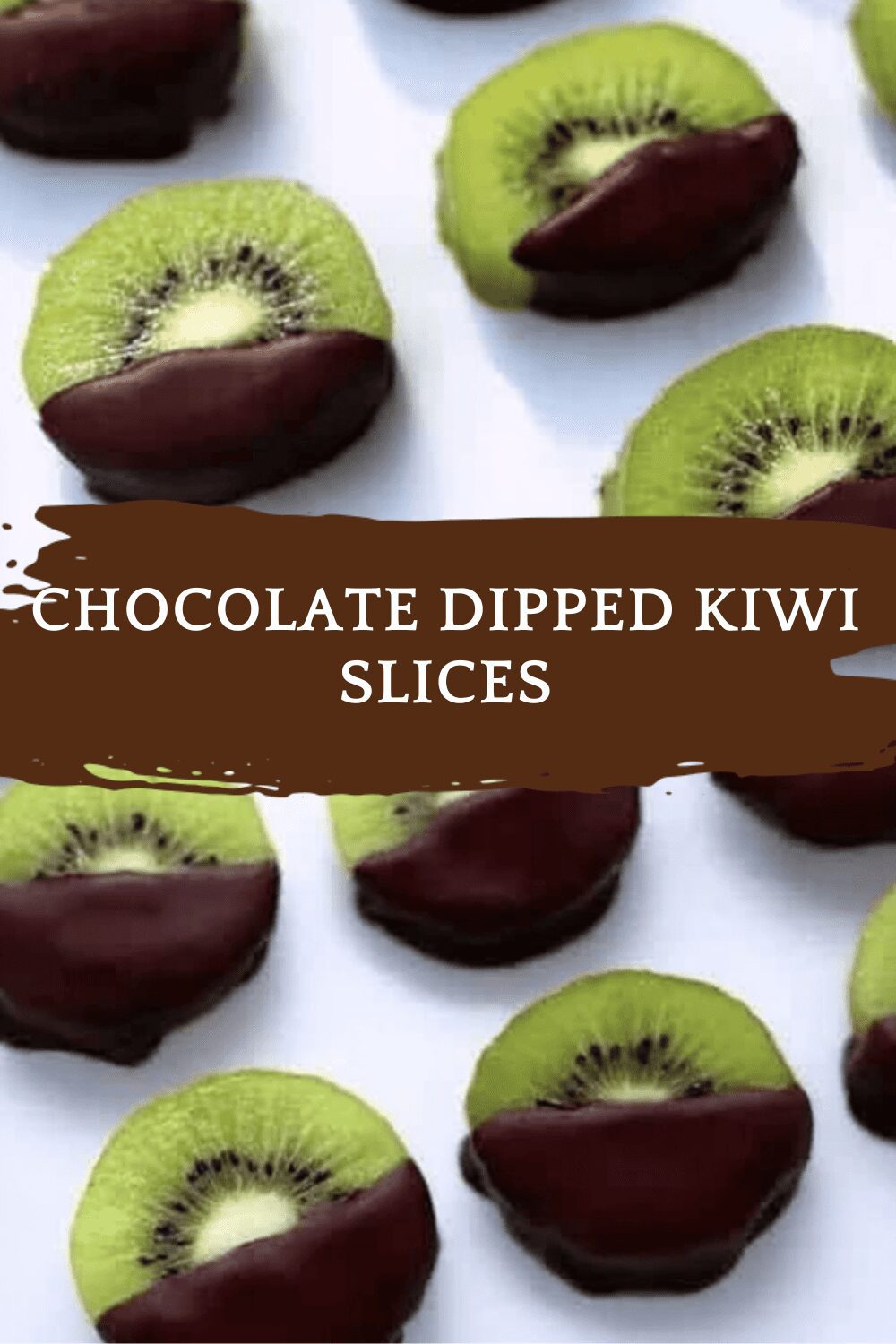 Chocolate Dipped Kiwi Slices