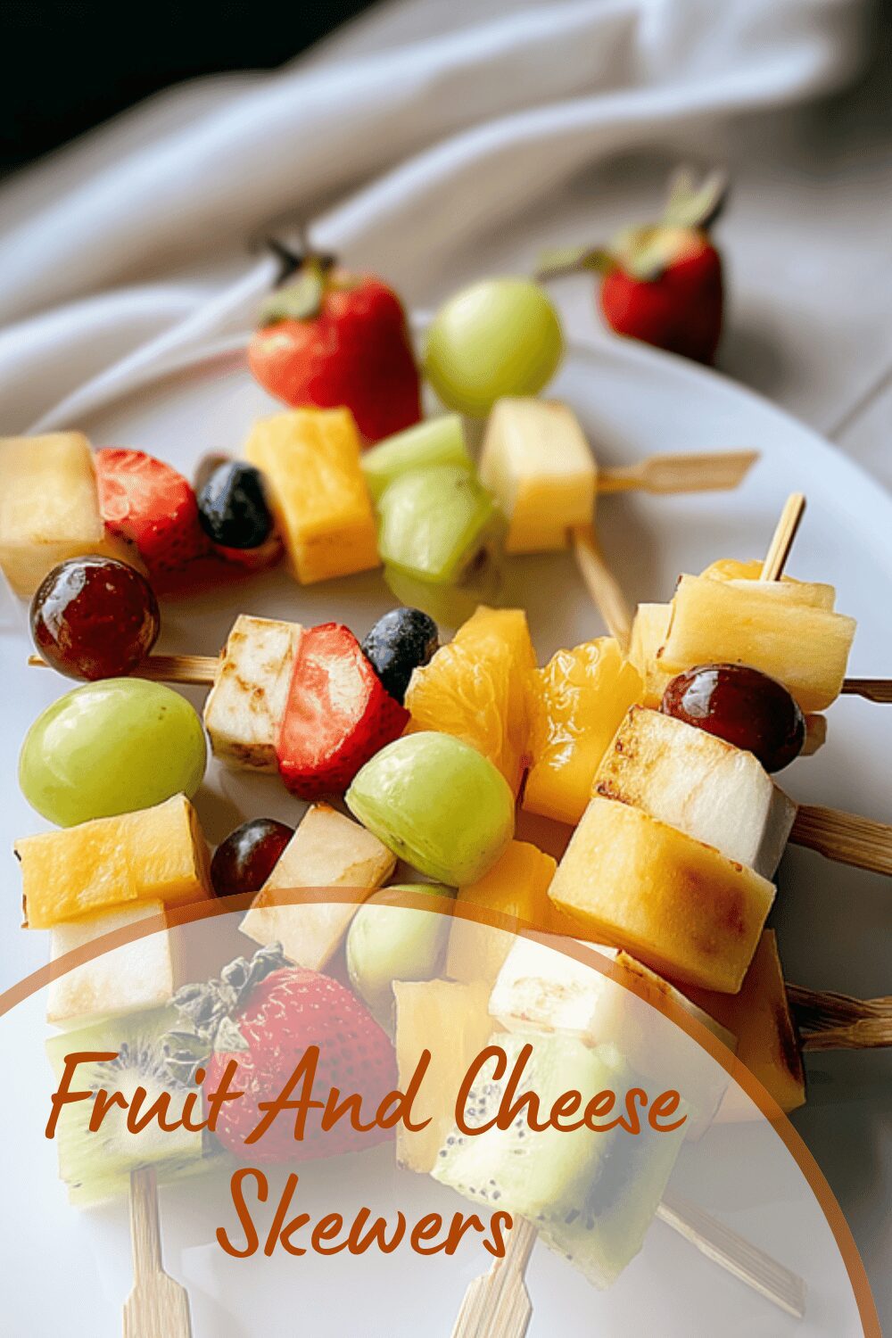 Fruit And Cheese Skewers