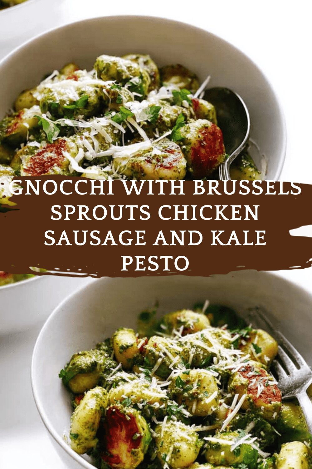 Gnocchi With Brussels Sprouts Chicken Sausage And Kale Pesto