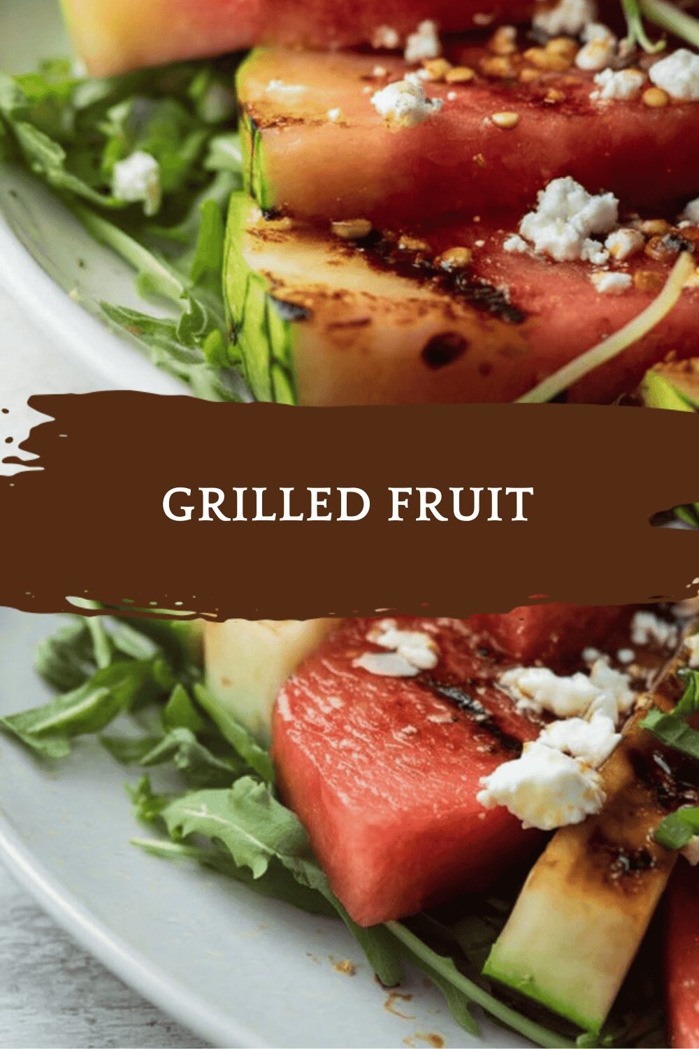 Grilled Fruit