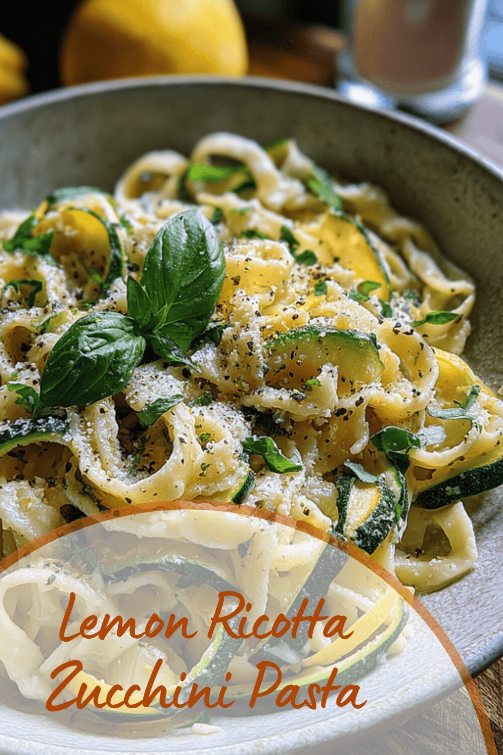 Lemon Ricotta Zucchini Pasta