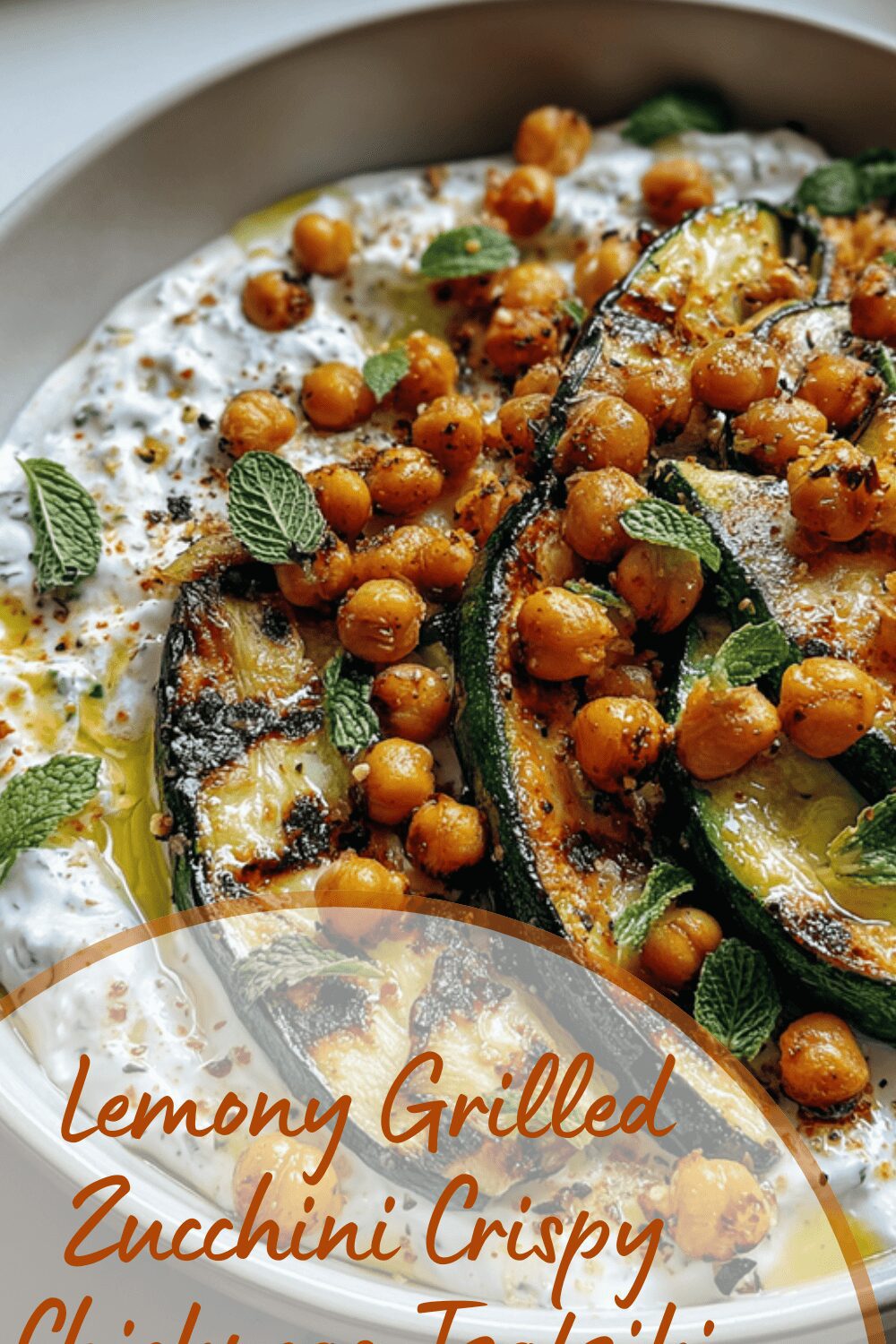 Lemony Grilled Zucchini Crispy Chickpeas Tzatziki