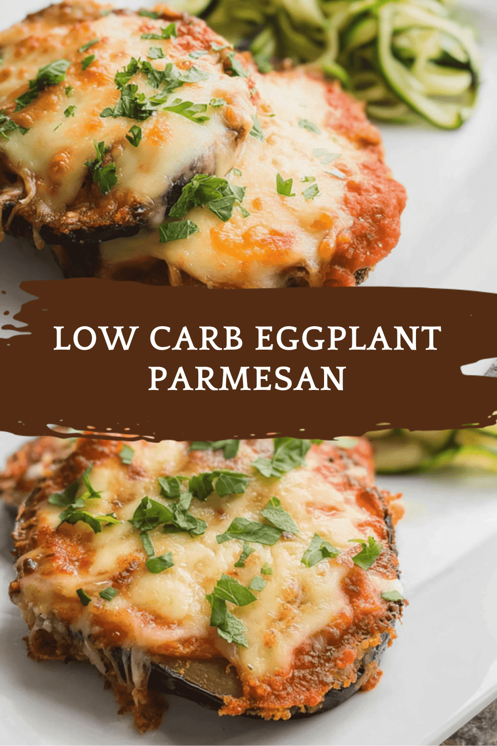 Low Carb Eggplant Parmesan