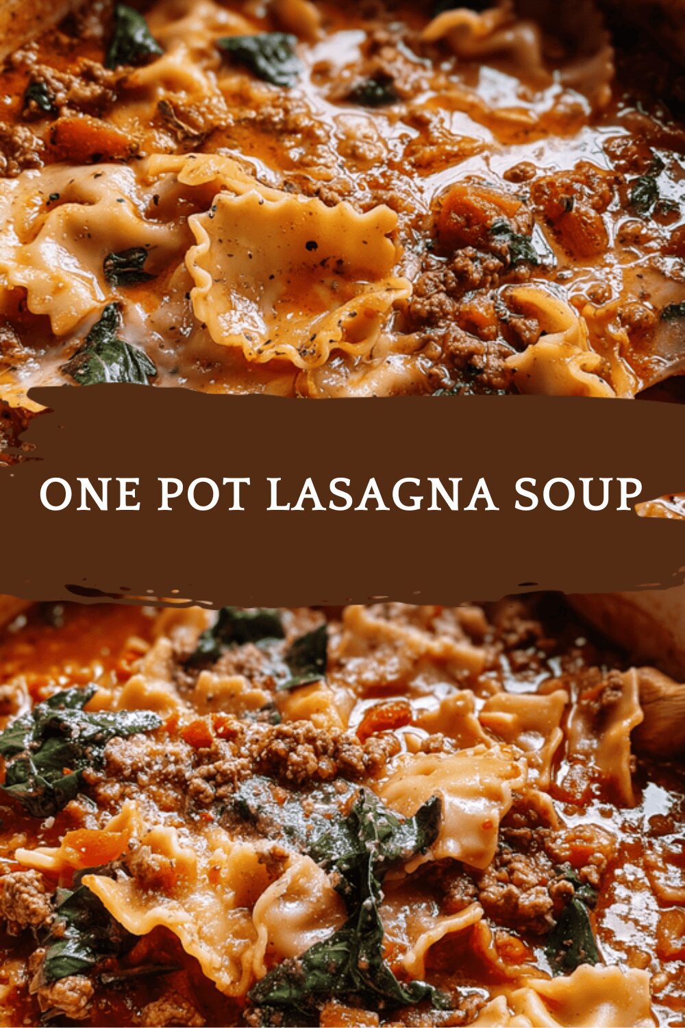 One Pot Lasagna Soup