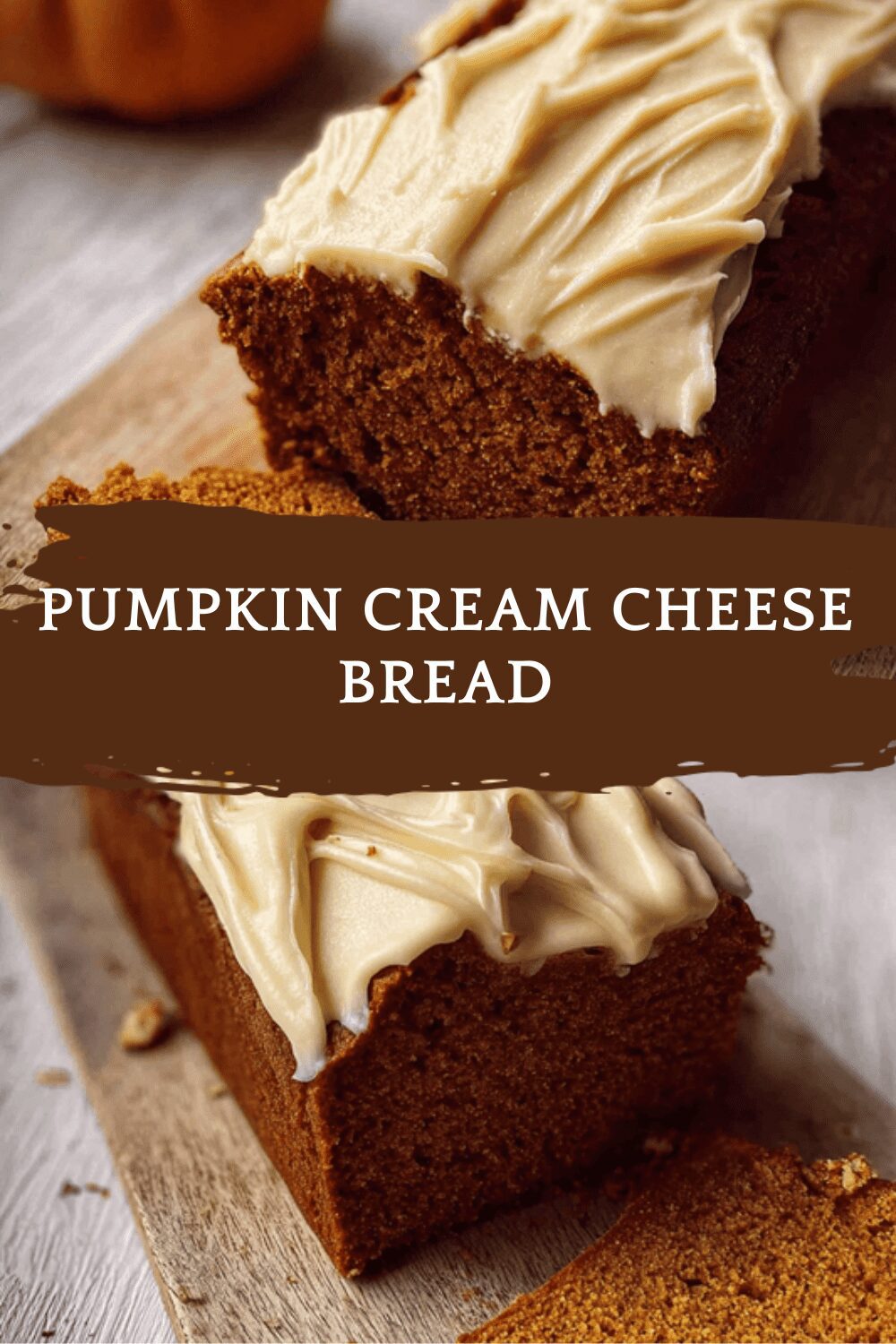 Pumpkin Cream Cheese Bread