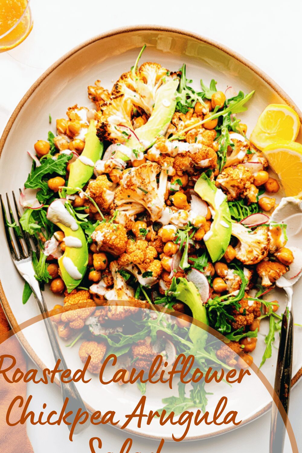 Roasted Cauliflower Chickpea Arugula Salad