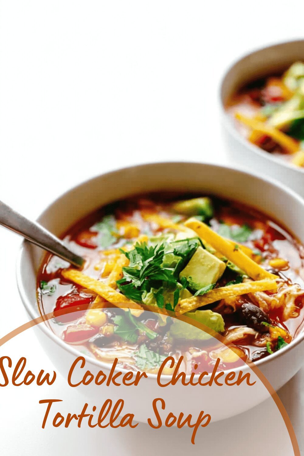 Slow Cooker Chicken Tortilla Soup