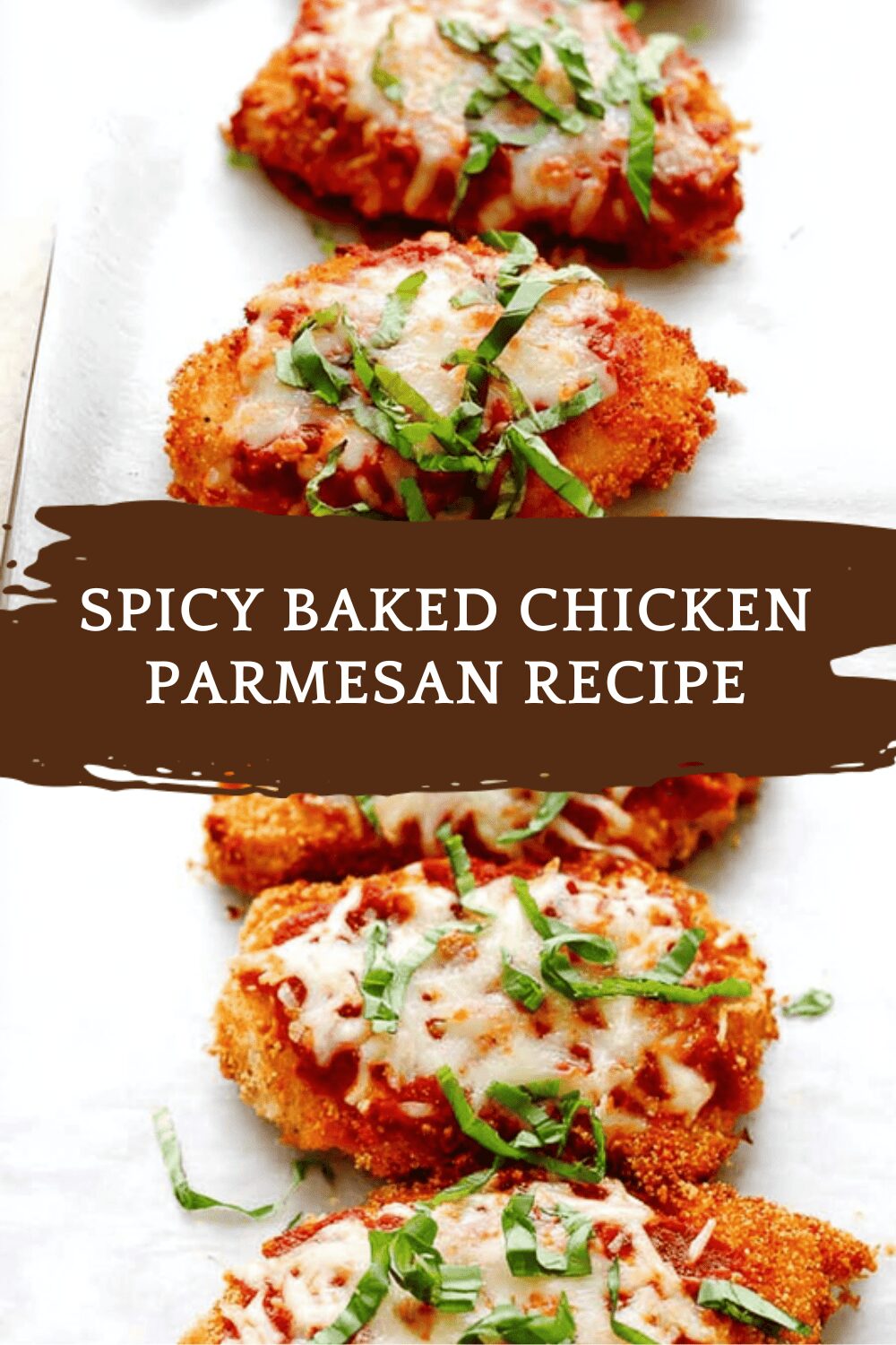 Spicy Baked Chicken Parmesan Recipe