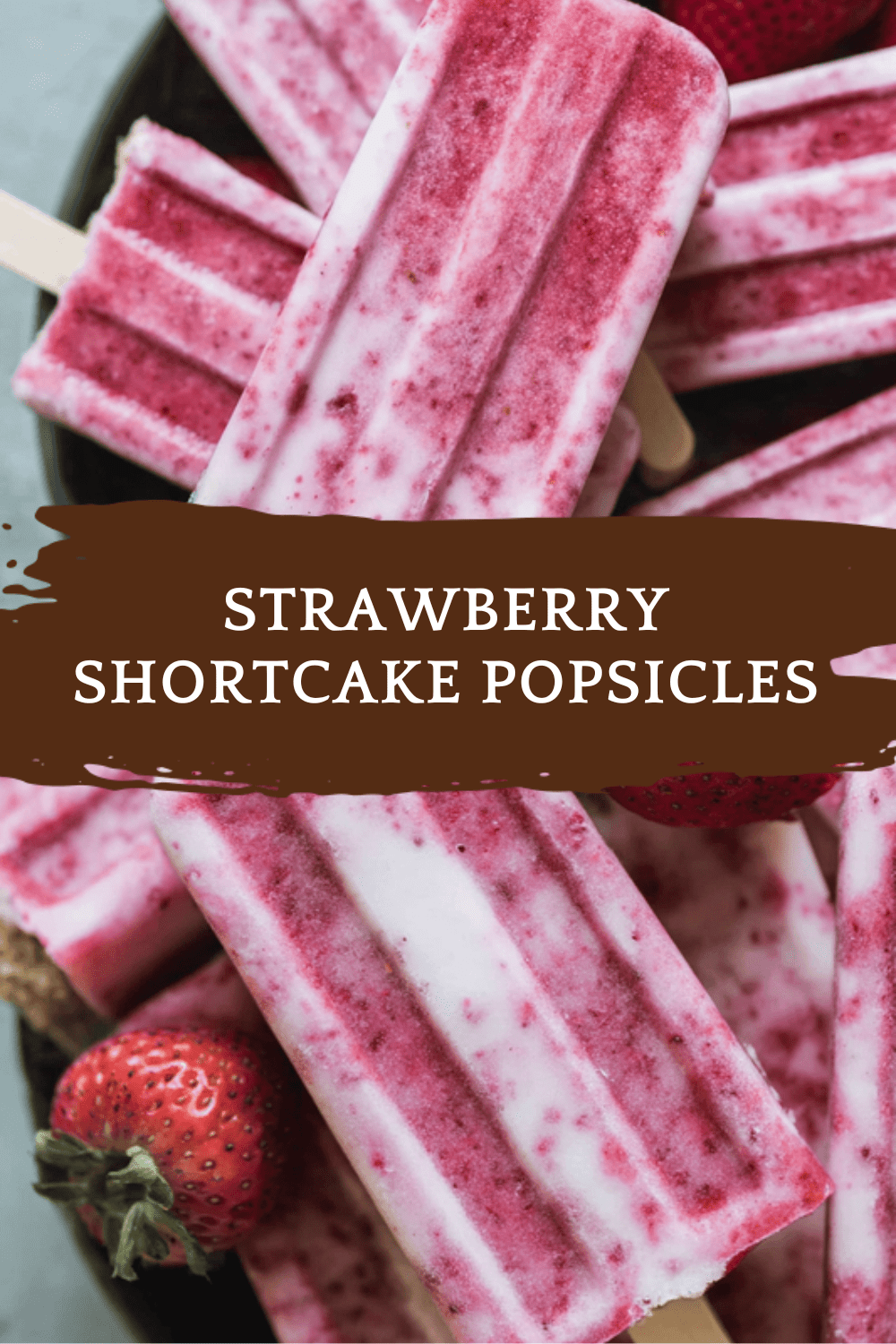 Strawberry Shortcake Popsicles