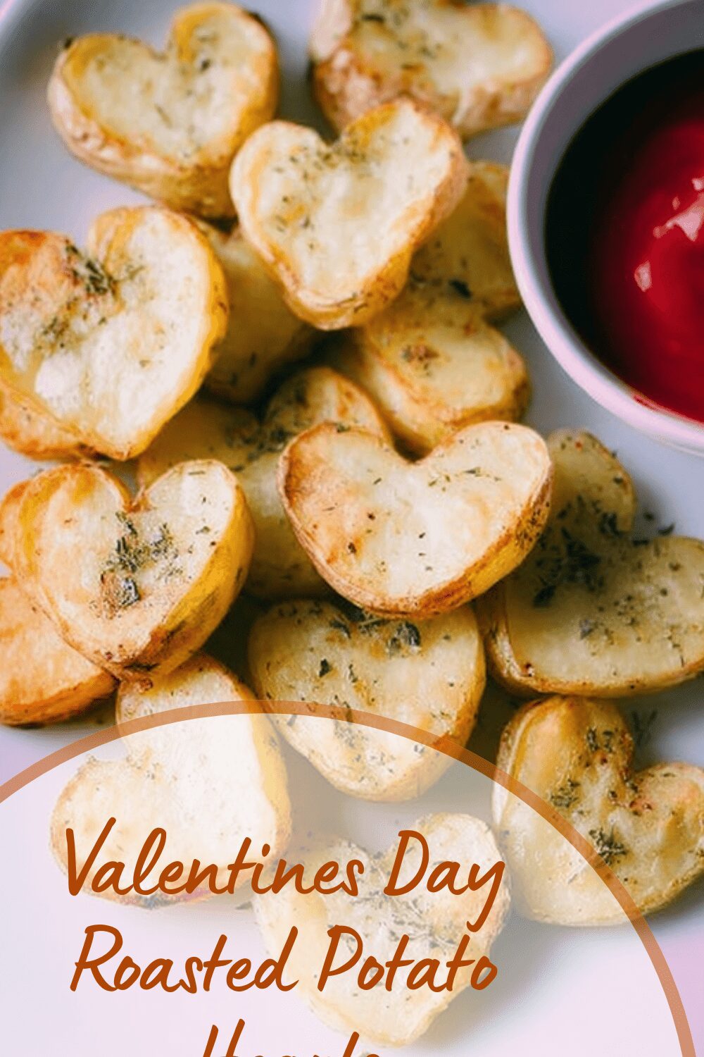 Valentines Day Roasted Potato Hearts