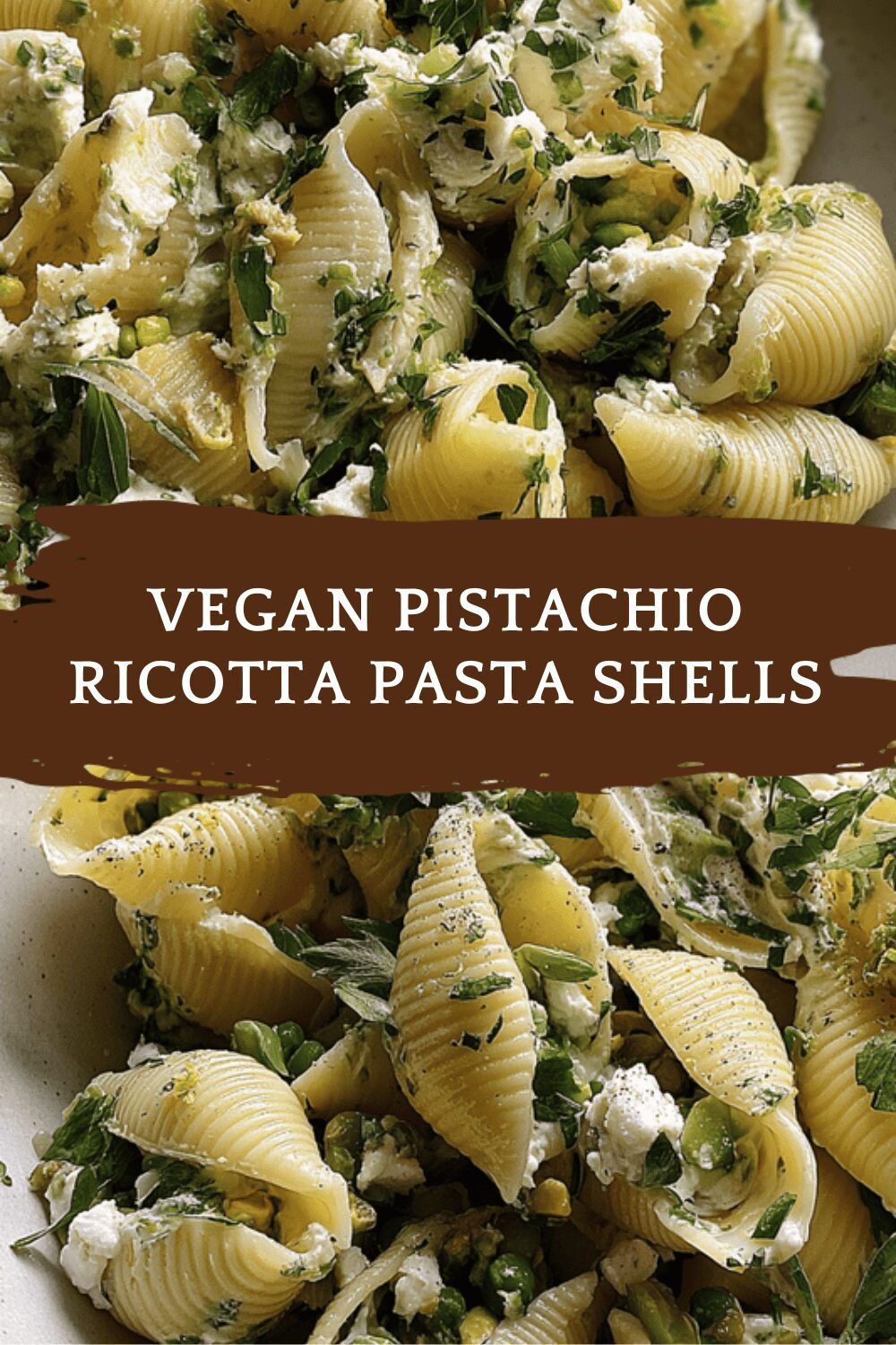 Vegan Pistachio Ricotta Pasta Shells