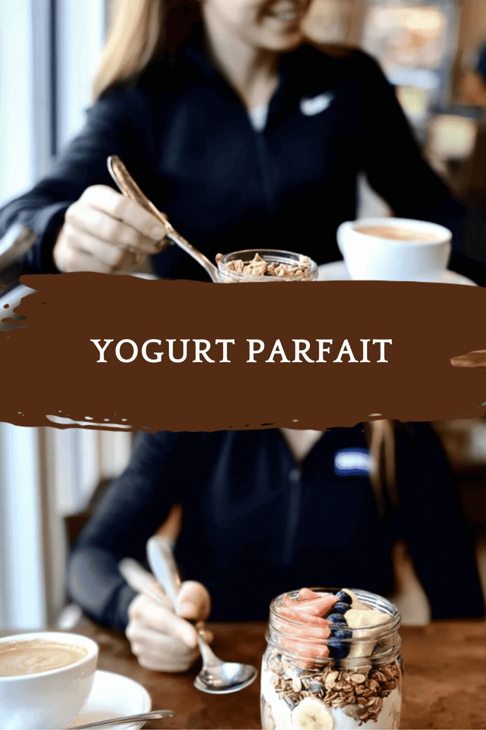 Yogurt Parfait