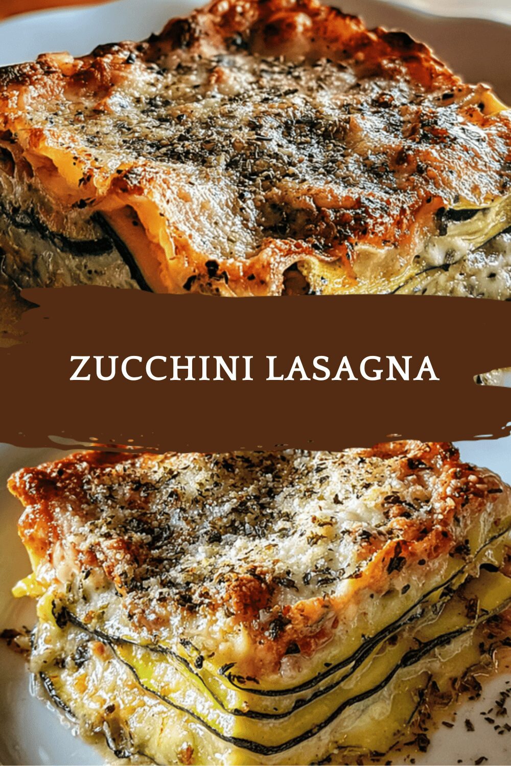Zucchini Lasagna