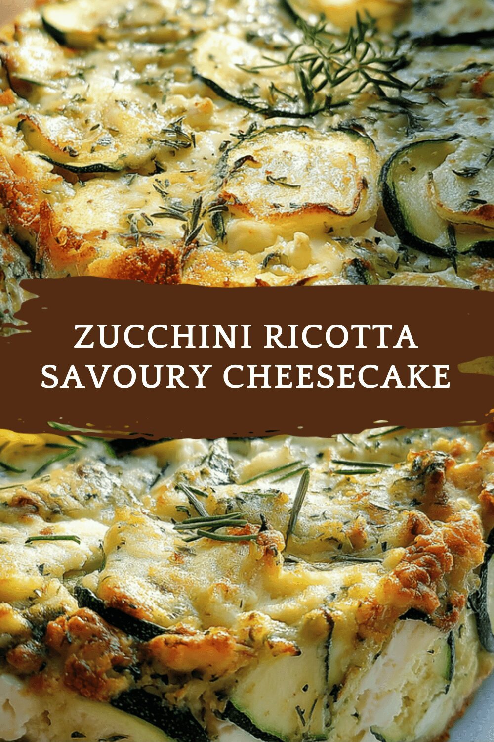 Zucchini Ricotta Savoury Cheesecake