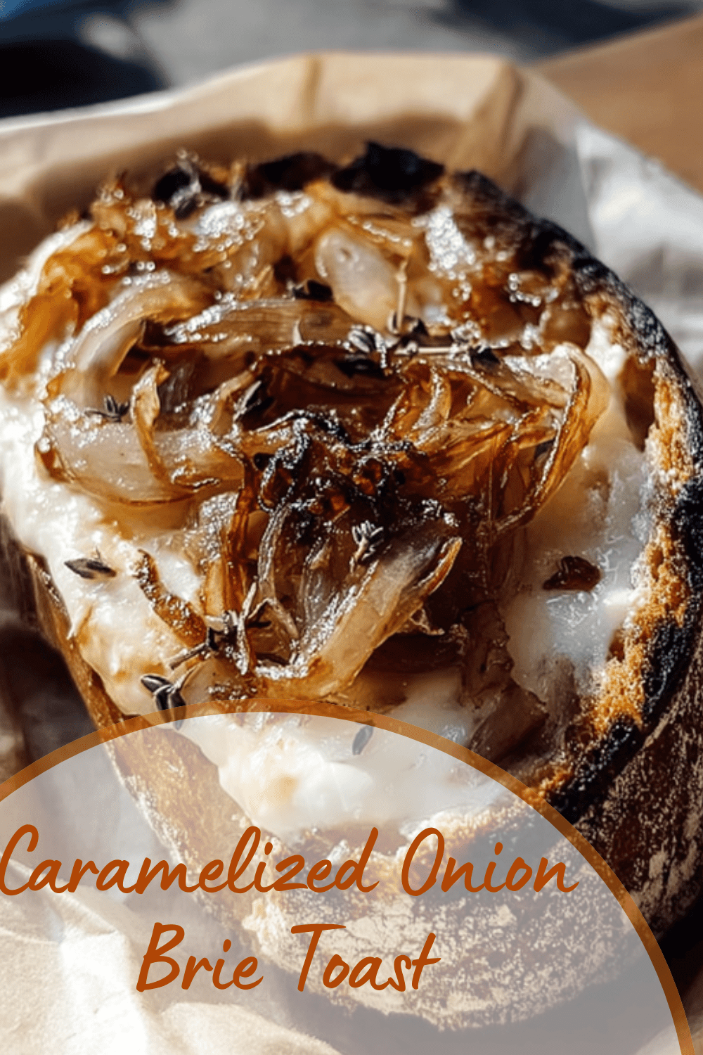 Caramelized Onion Brie Toast
