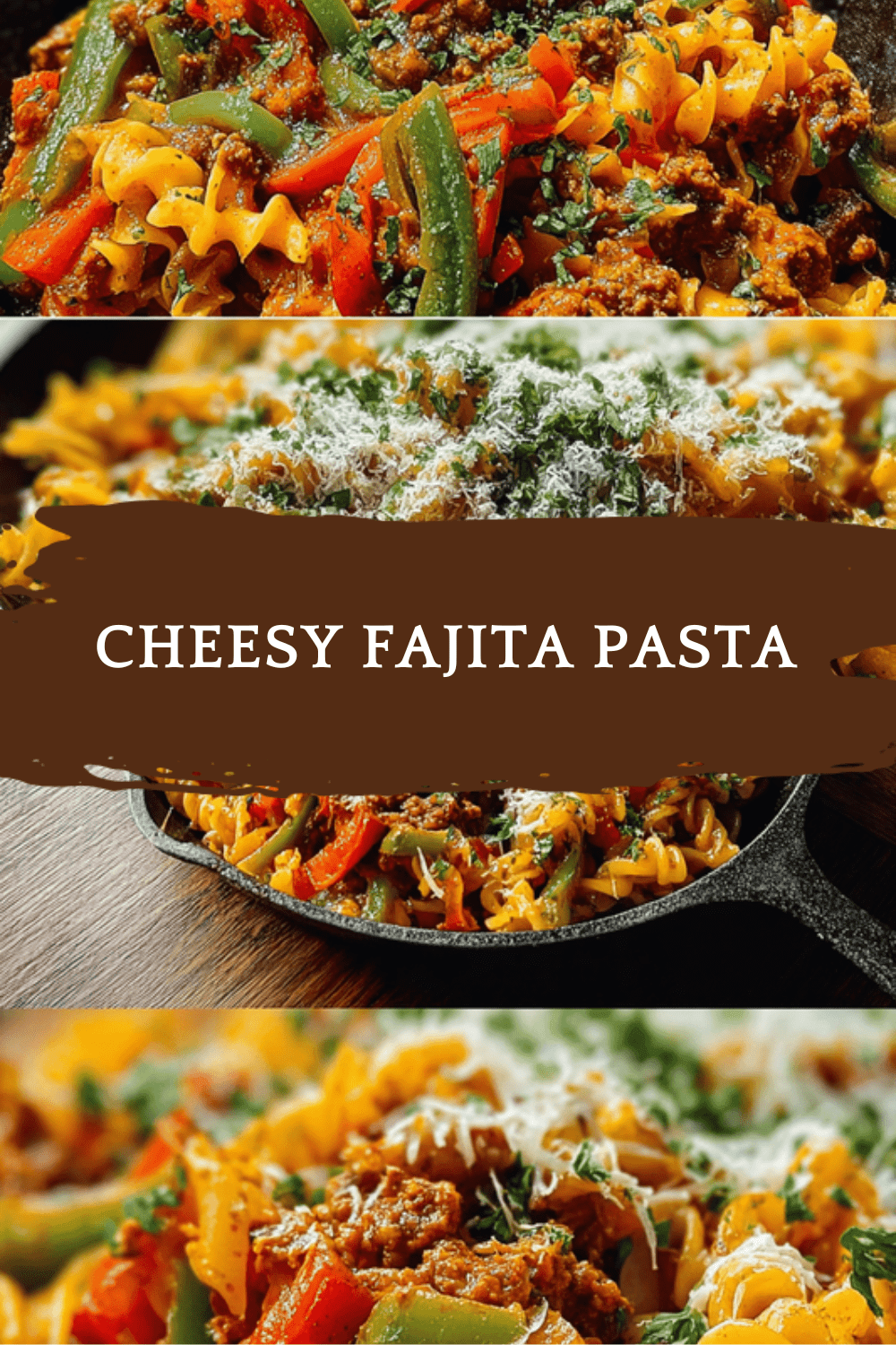 Cheesy Fajita Pasta