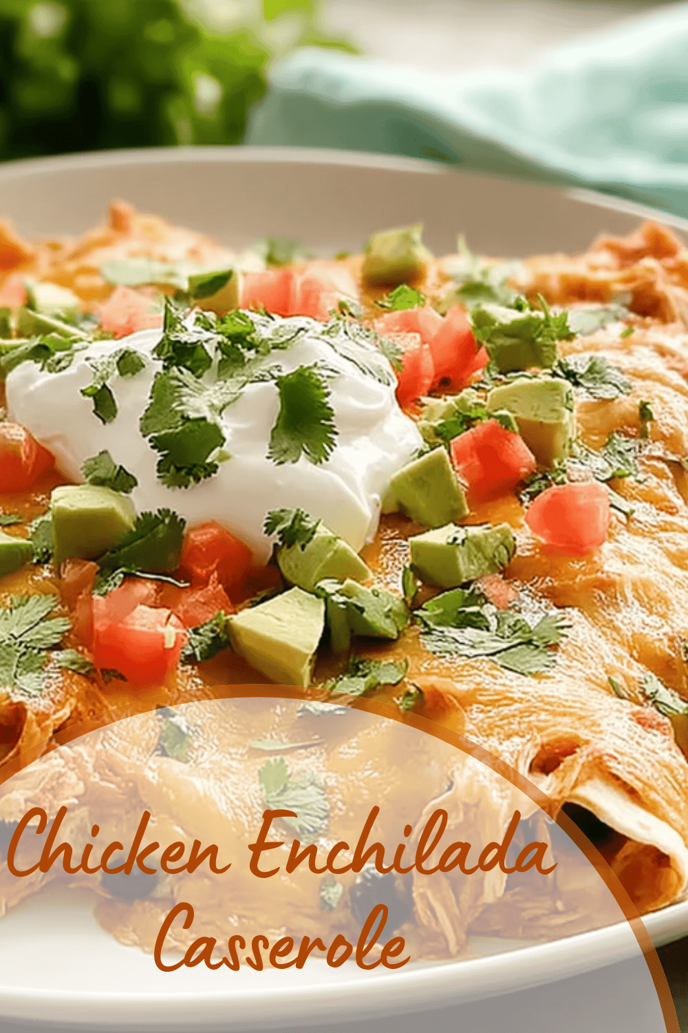 Chicken Enchilada Casserole