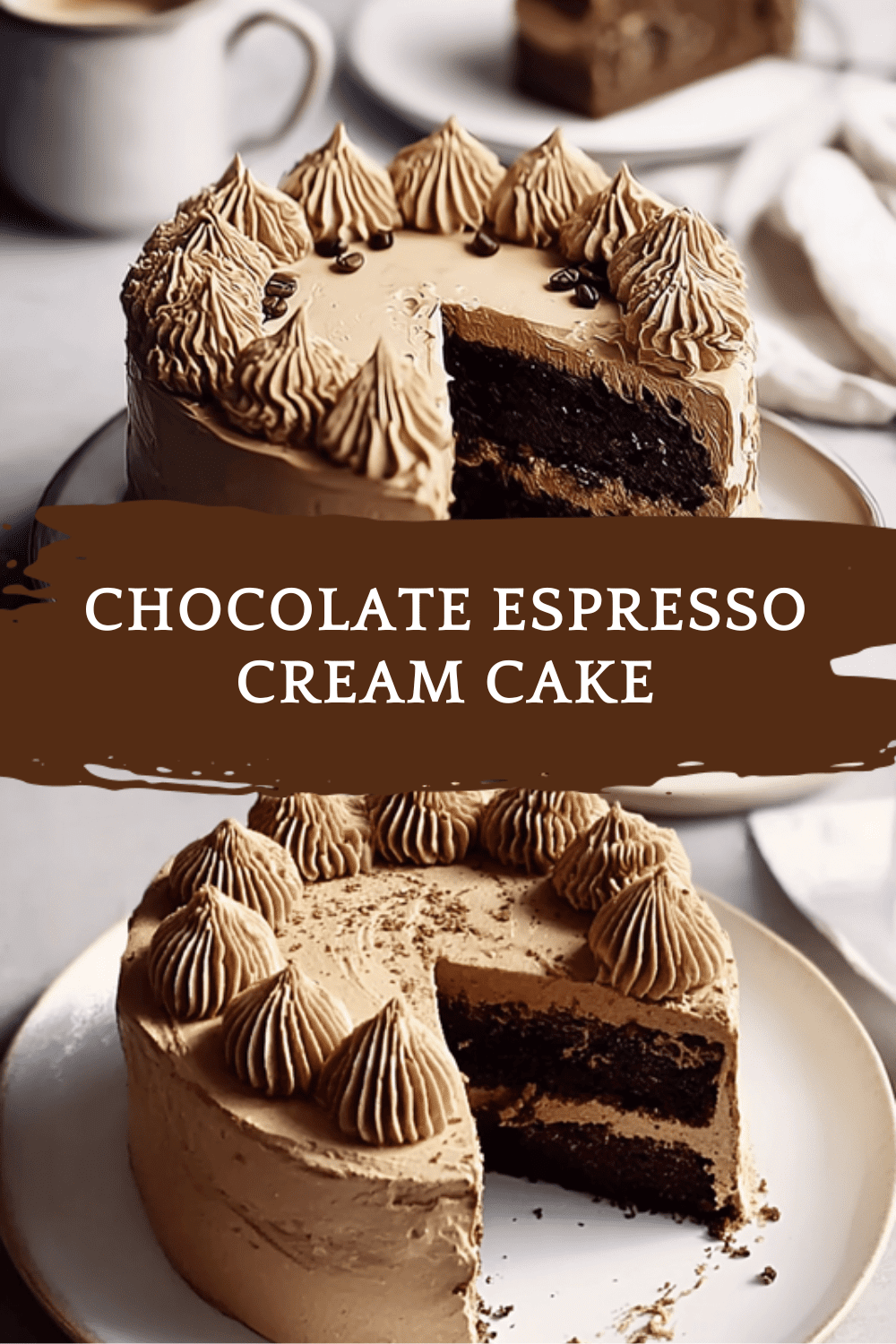 Chocolate Espresso Cream Cake