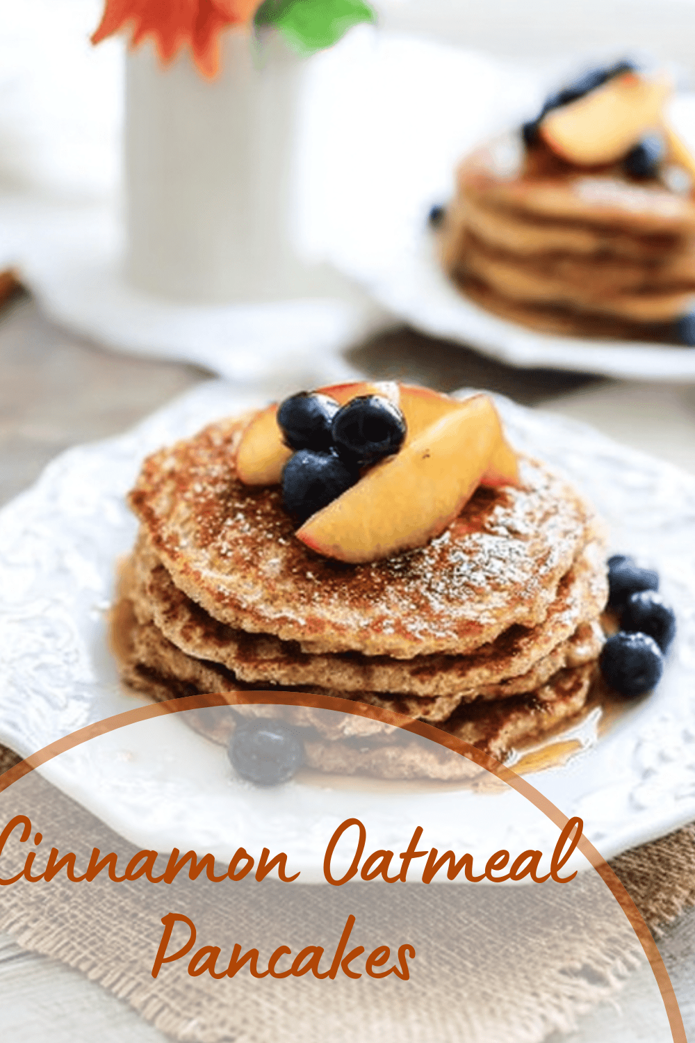 Cinnamon Oatmeal Pancakes