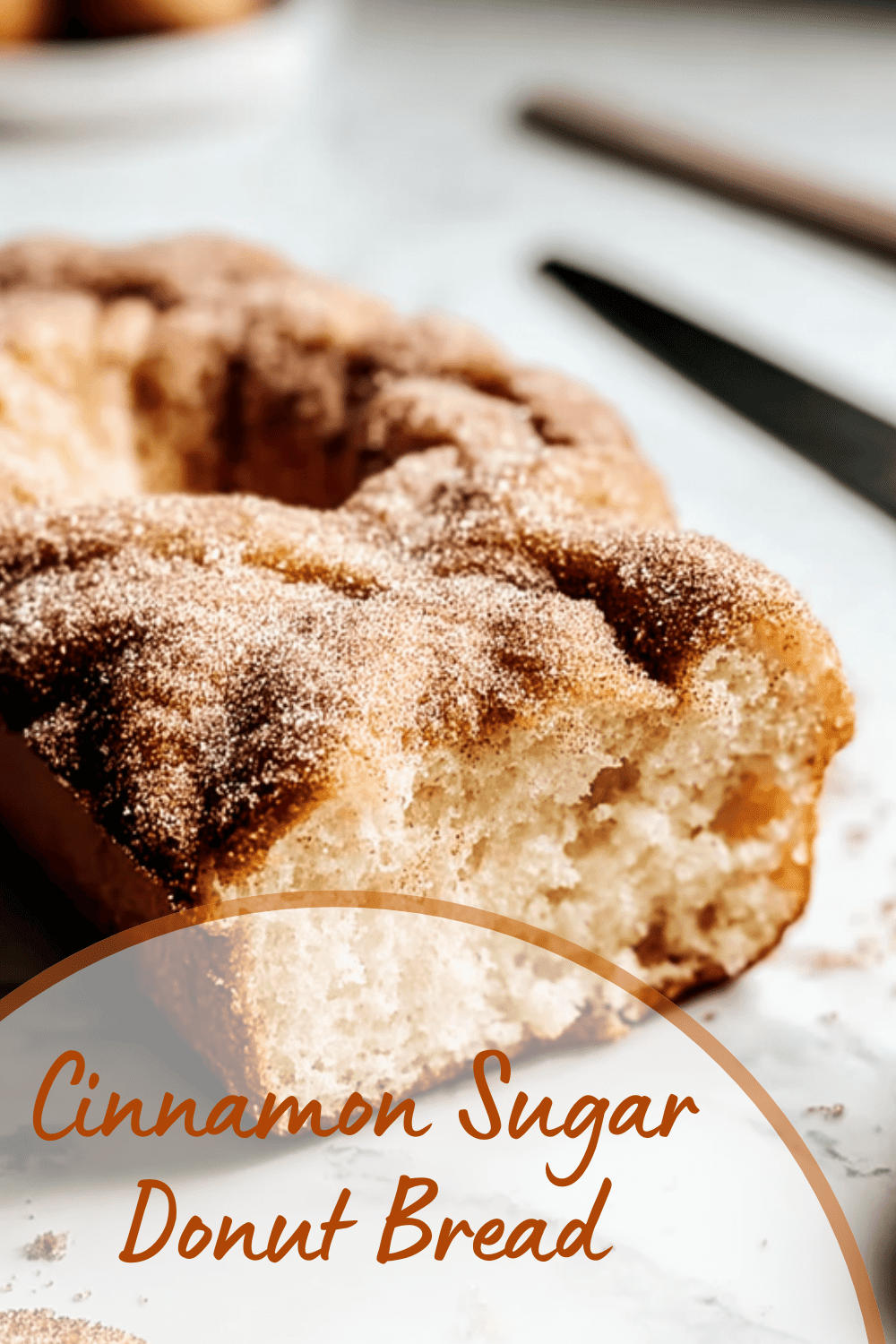 Cinnamon Sugar Donut Bread