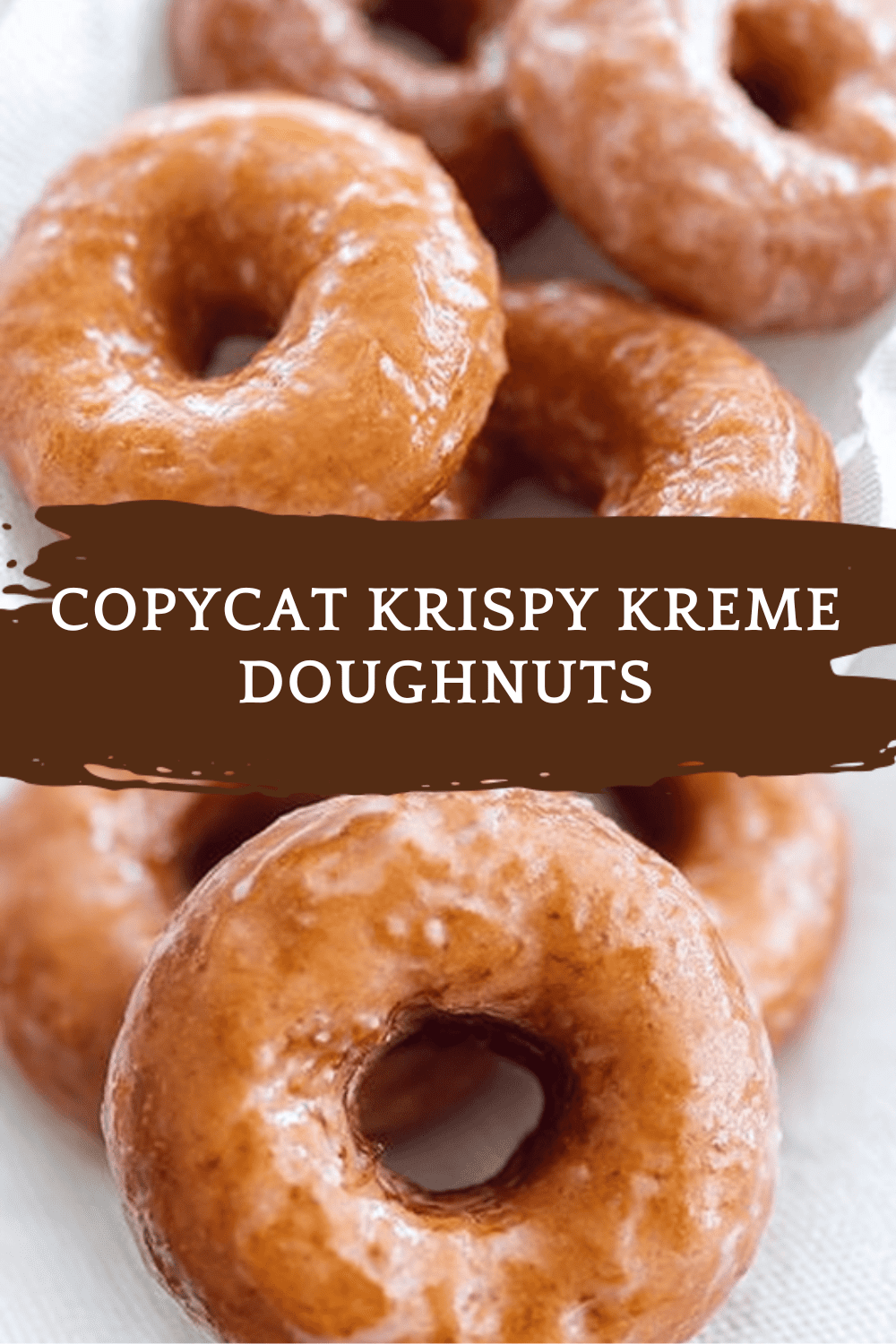 Copycat Krispy Kreme Doughnuts
