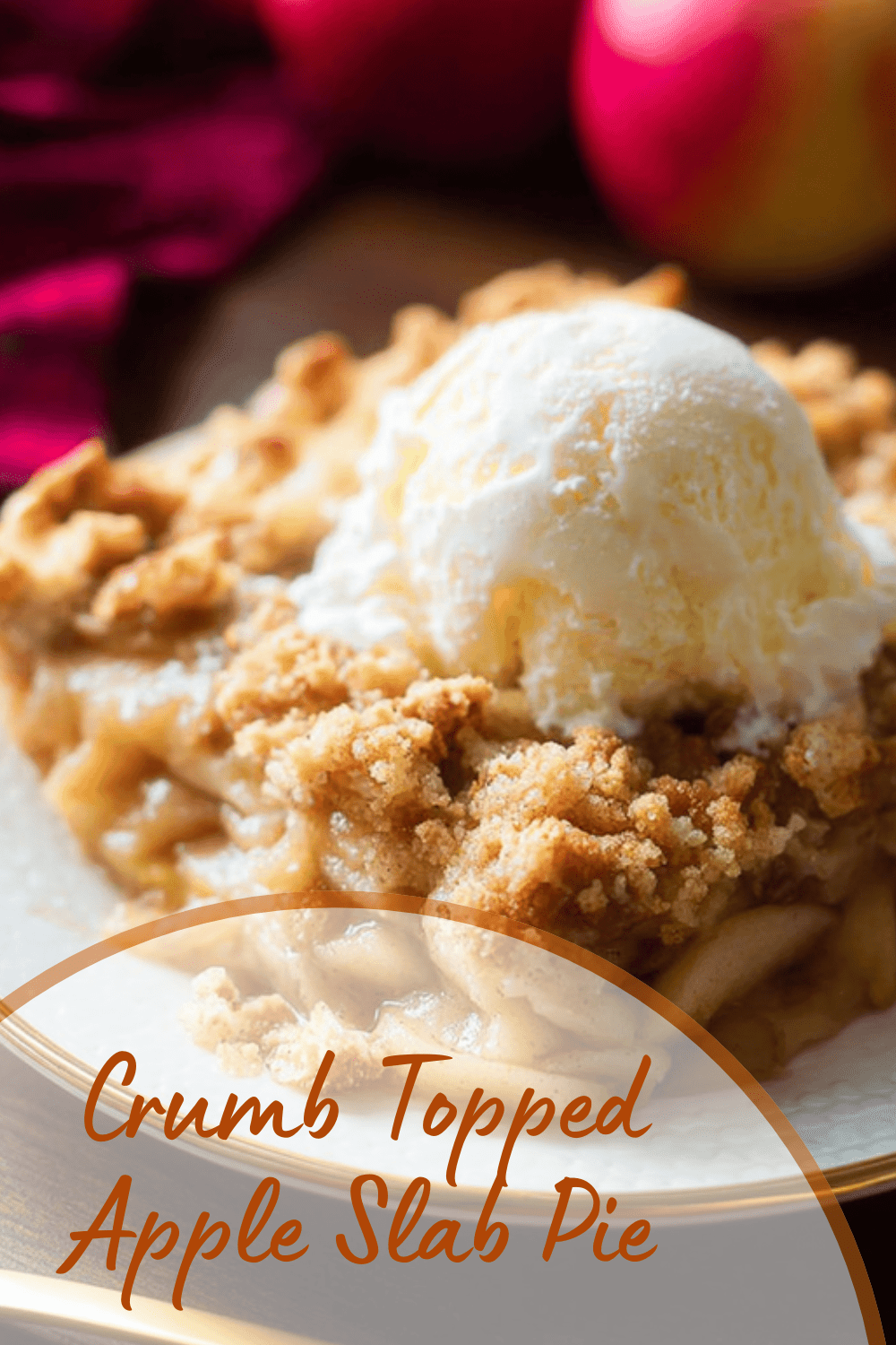 Crumb Topped Apple Slab Pie