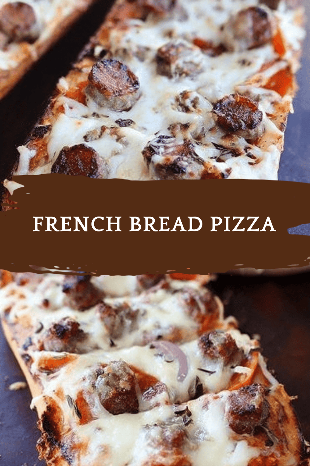 French Bread Pizza