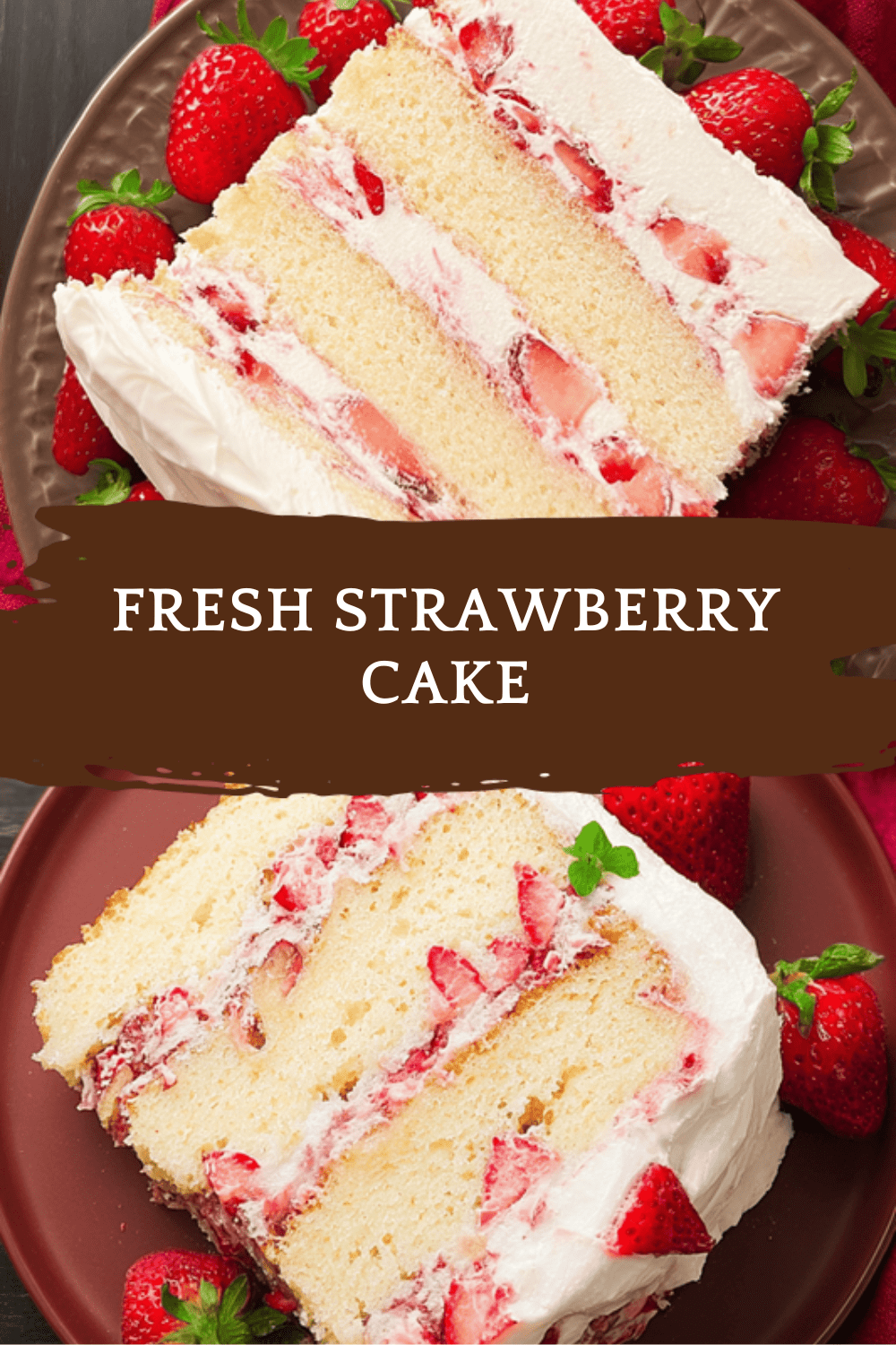 Fresh Strawberry Cake
