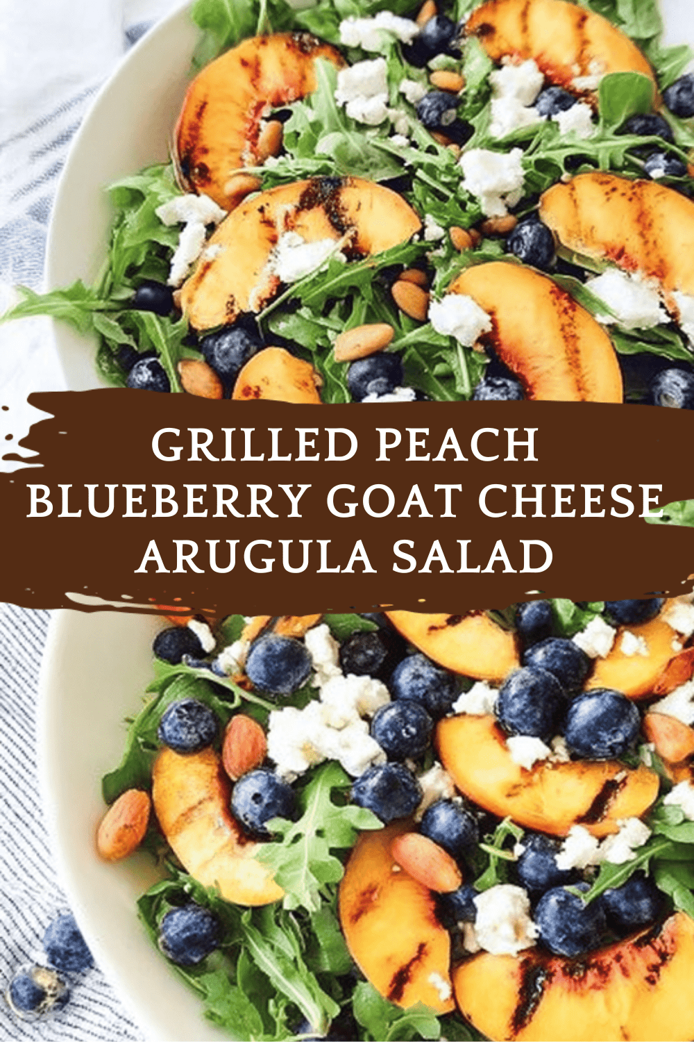 Grilled Peach Blueberry Goat Cheese Arugula Salad