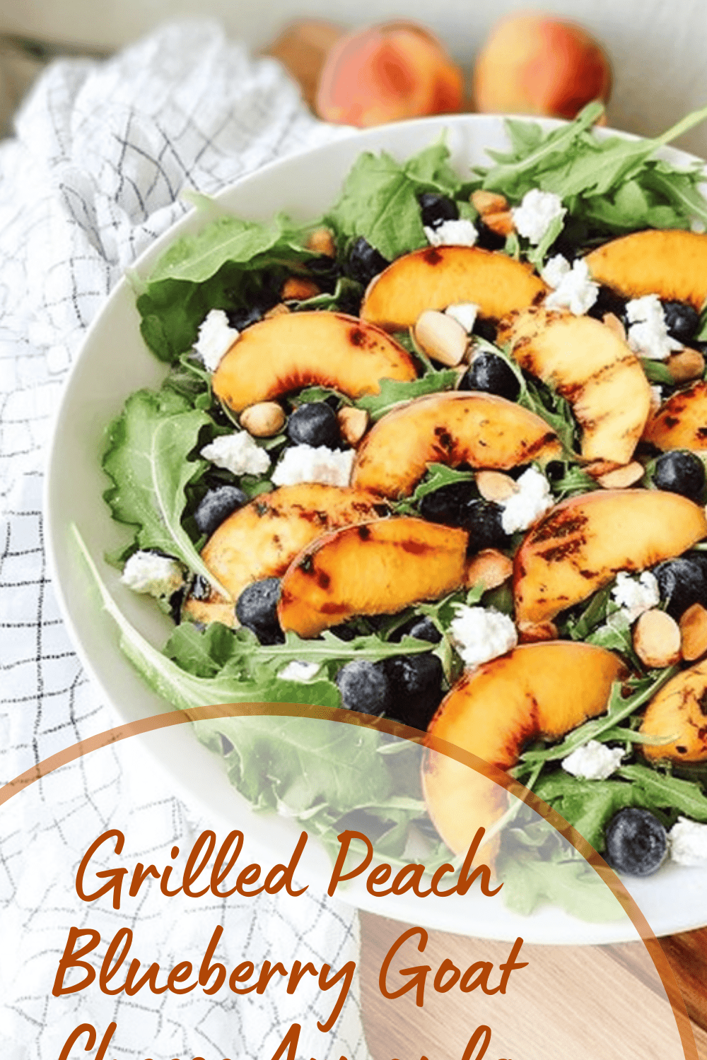 Grilled Peach Blueberry Goat Cheese Arugula Salad