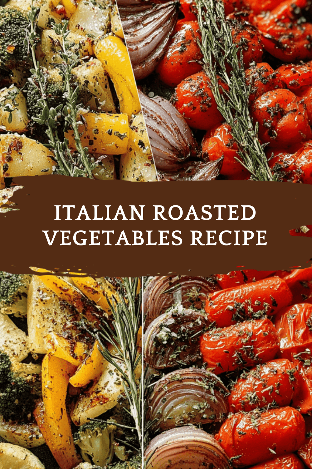 Italian Roasted Vegetables Recipe
