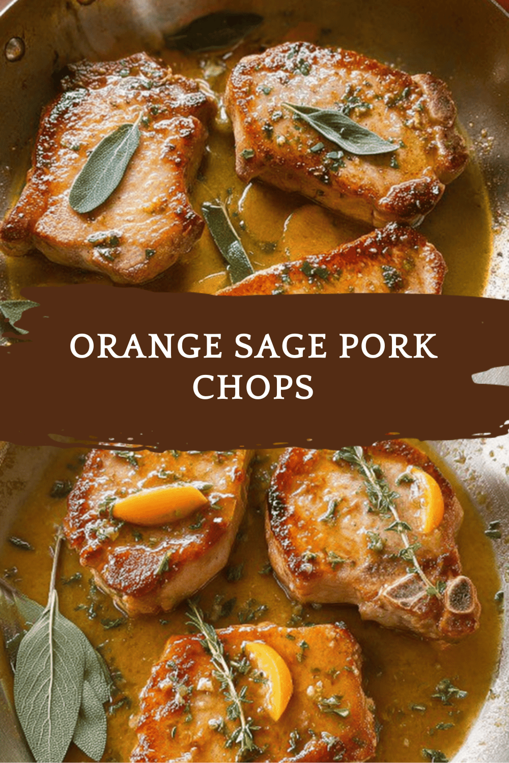 Orange Sage Pork Chops