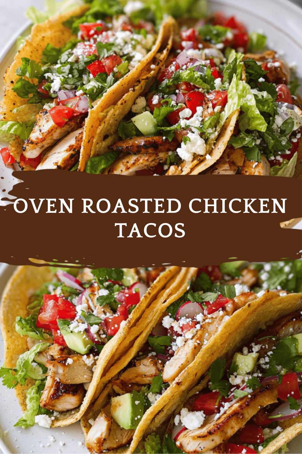 Oven Roasted Chicken Tacos