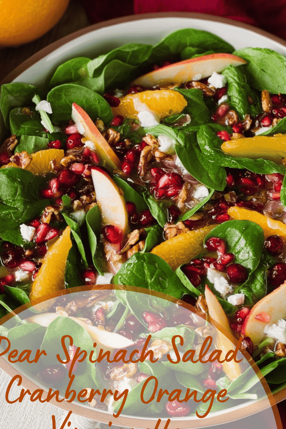 Pear Spinach Salad Cranberry Orange Vinaigrette
