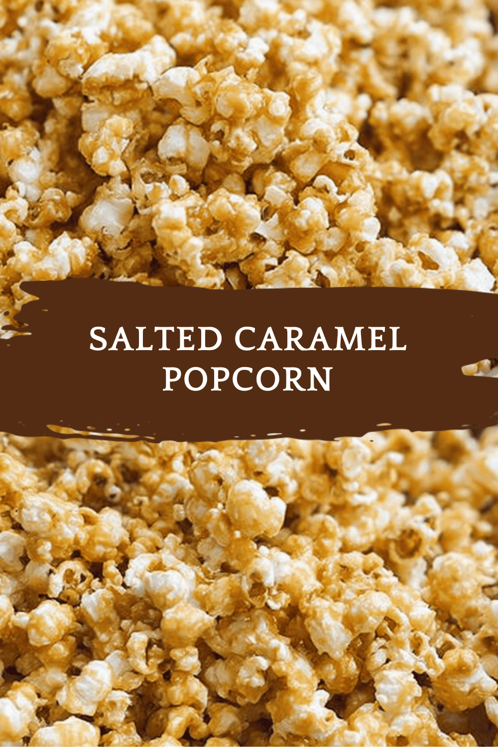Salted Caramel Popcorn