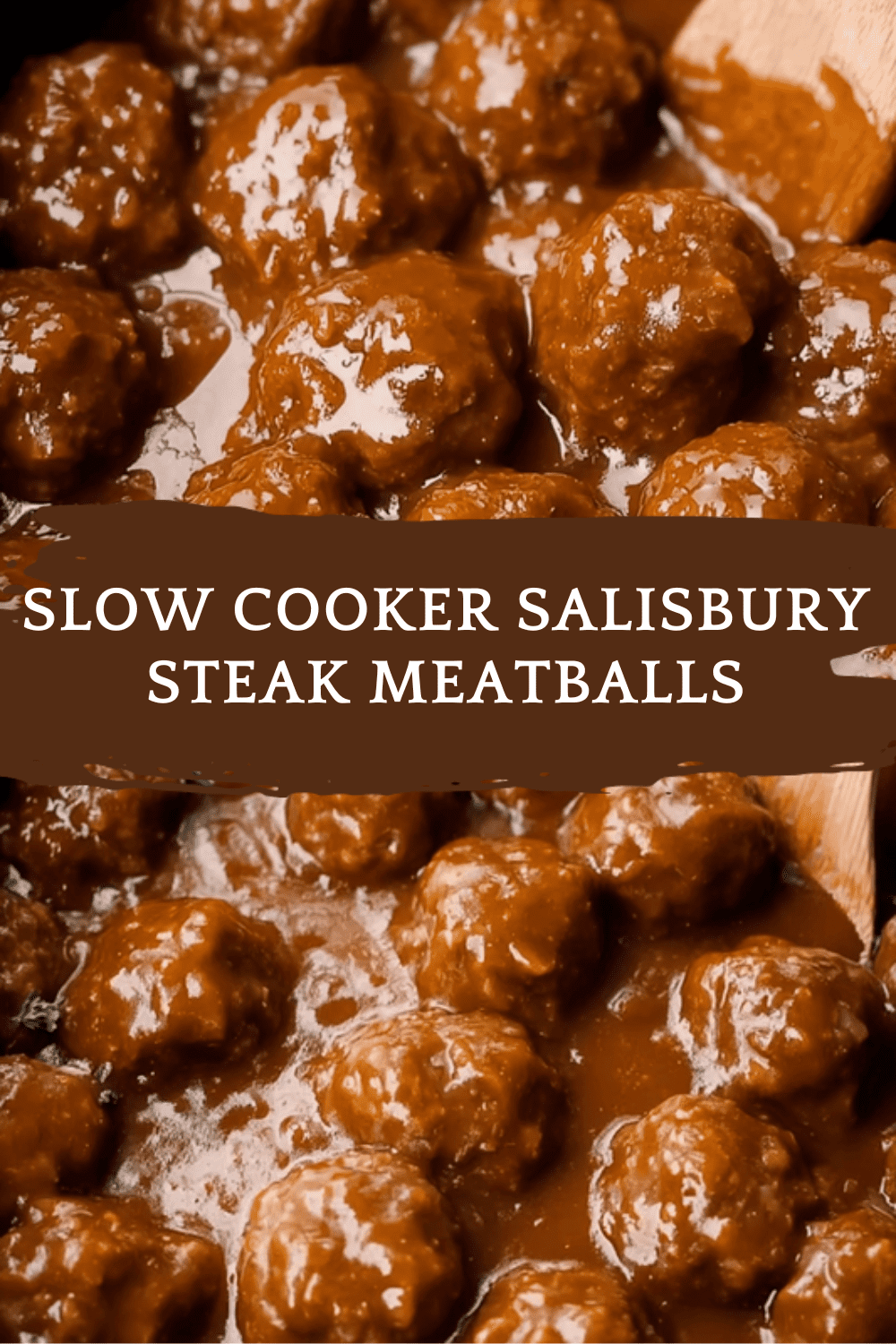 Slow Cooker Salisbury Steak Meatballs