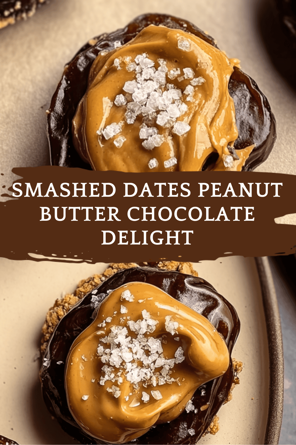Smashed Dates Peanut Butter Chocolate Delight