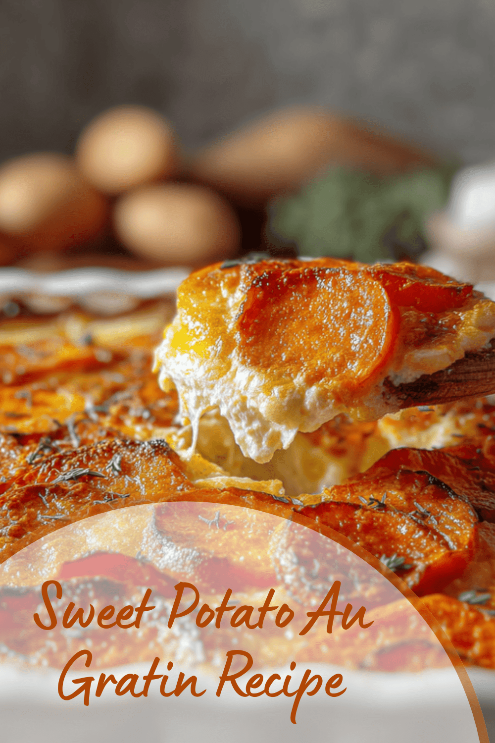 Sweet Potato Au Gratin Recipe