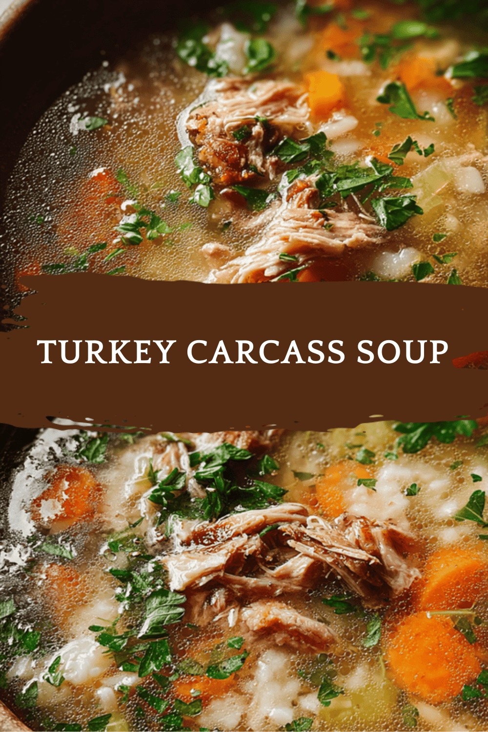 Turkey Carcass Soup