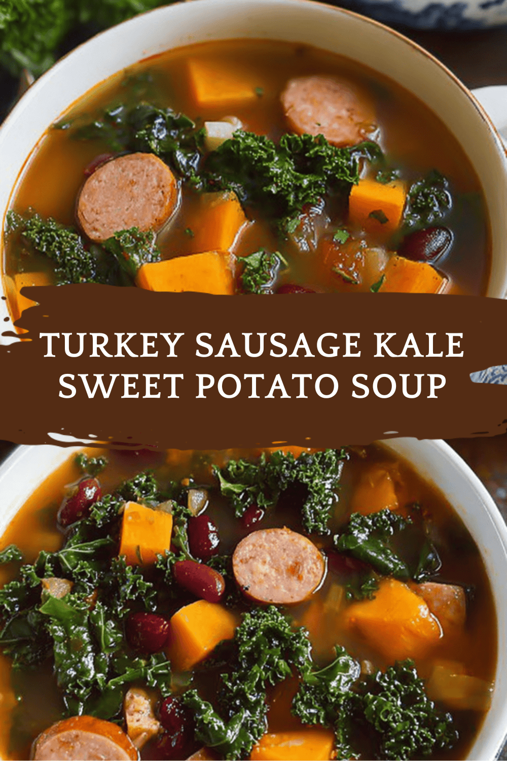 Turkey Sausage Kale Sweet Potato Soup