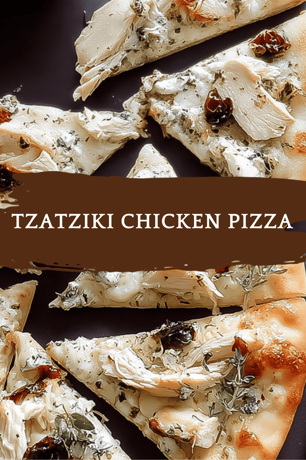 Tzatziki Chicken Pizza