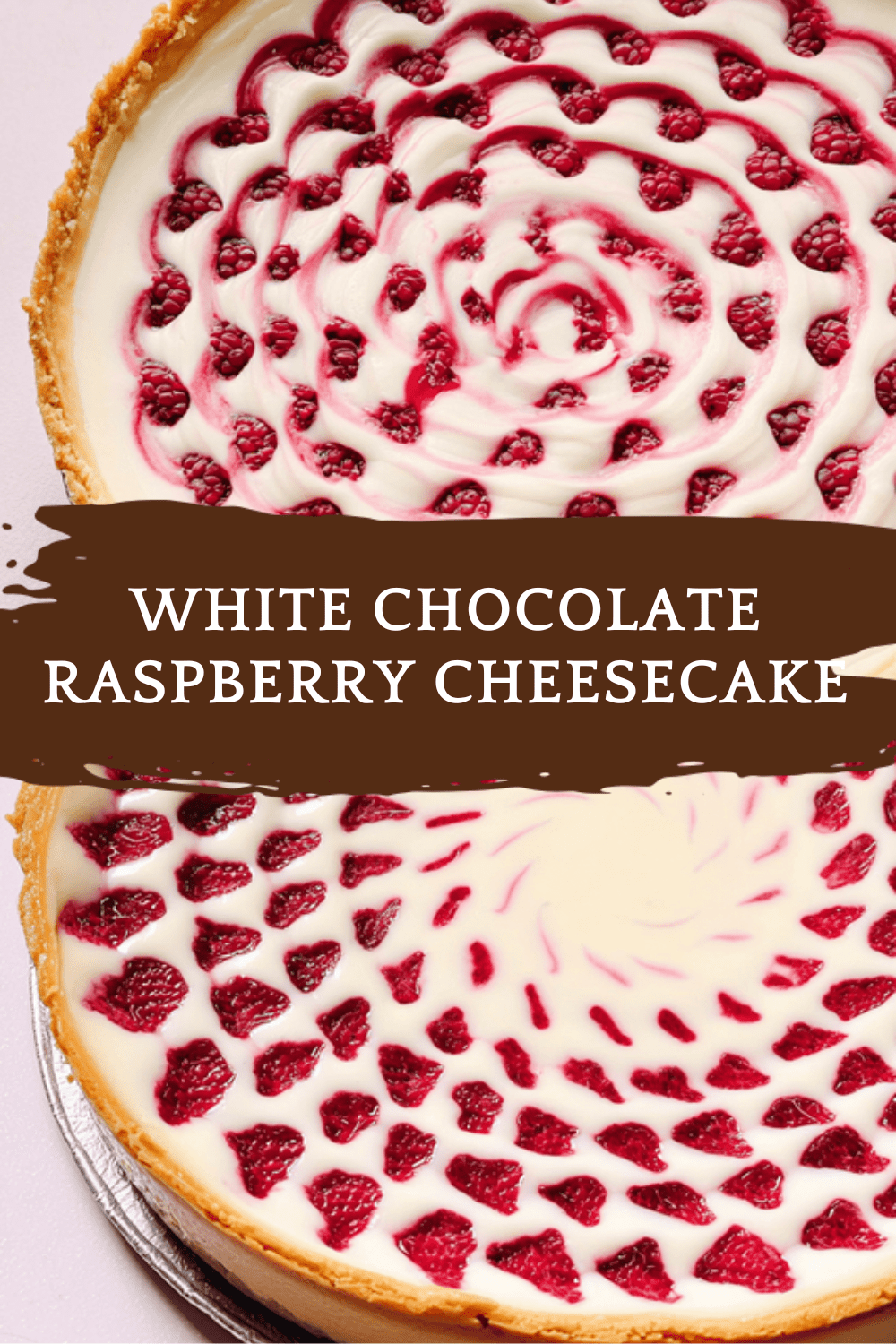 White Chocolate Raspberry Cheesecake