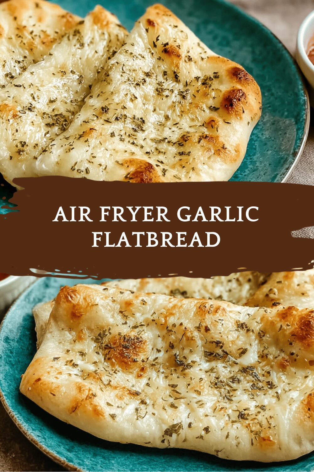 Air Fryer Garlic Flatbread